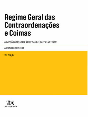 cover image of Regime Geral das Contraordenações e Coimas (Anotado)--13ª Edição
